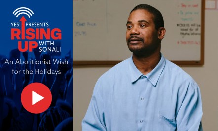 Dortell Williams spoke with YES! Senior Editor Sonali Kolhatkar about the impact of family separation during the holidays and how to mitigate it.