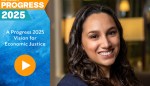 Progress 2025: A Vision for Economic Justice