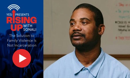 Dortell Williams spoke with YES! Senior Editor Sonali Kolhatkar about what family violence is and how it can be addressed without relying on policing and incarceration. 