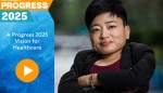 A Progress 2025 Vision for Health Care